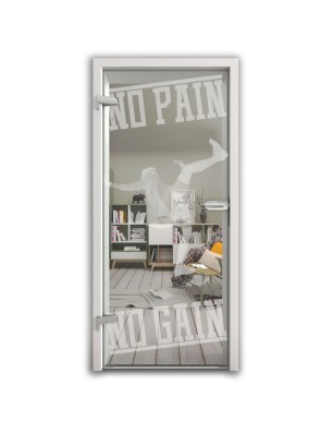 Ganzglastür No pain No Gain Gelasert Auf Klarglas